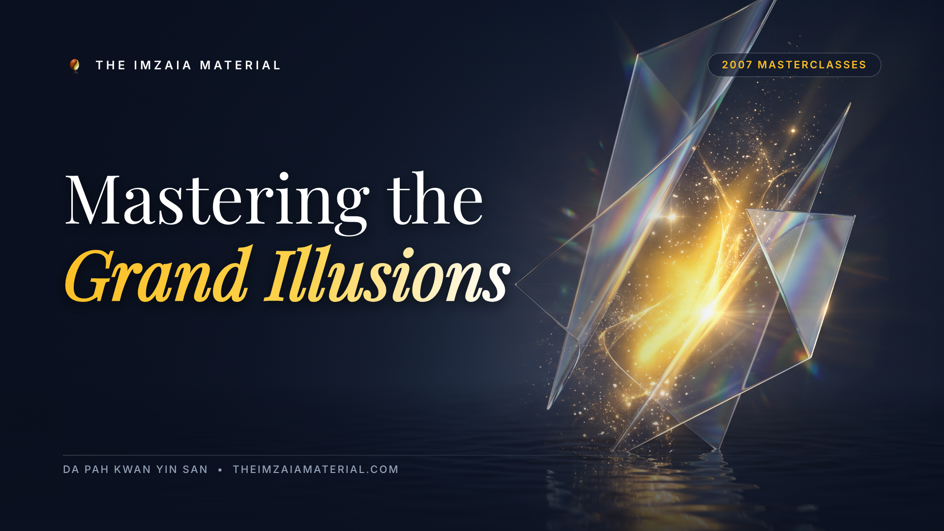 Mastering the Grand Illusions