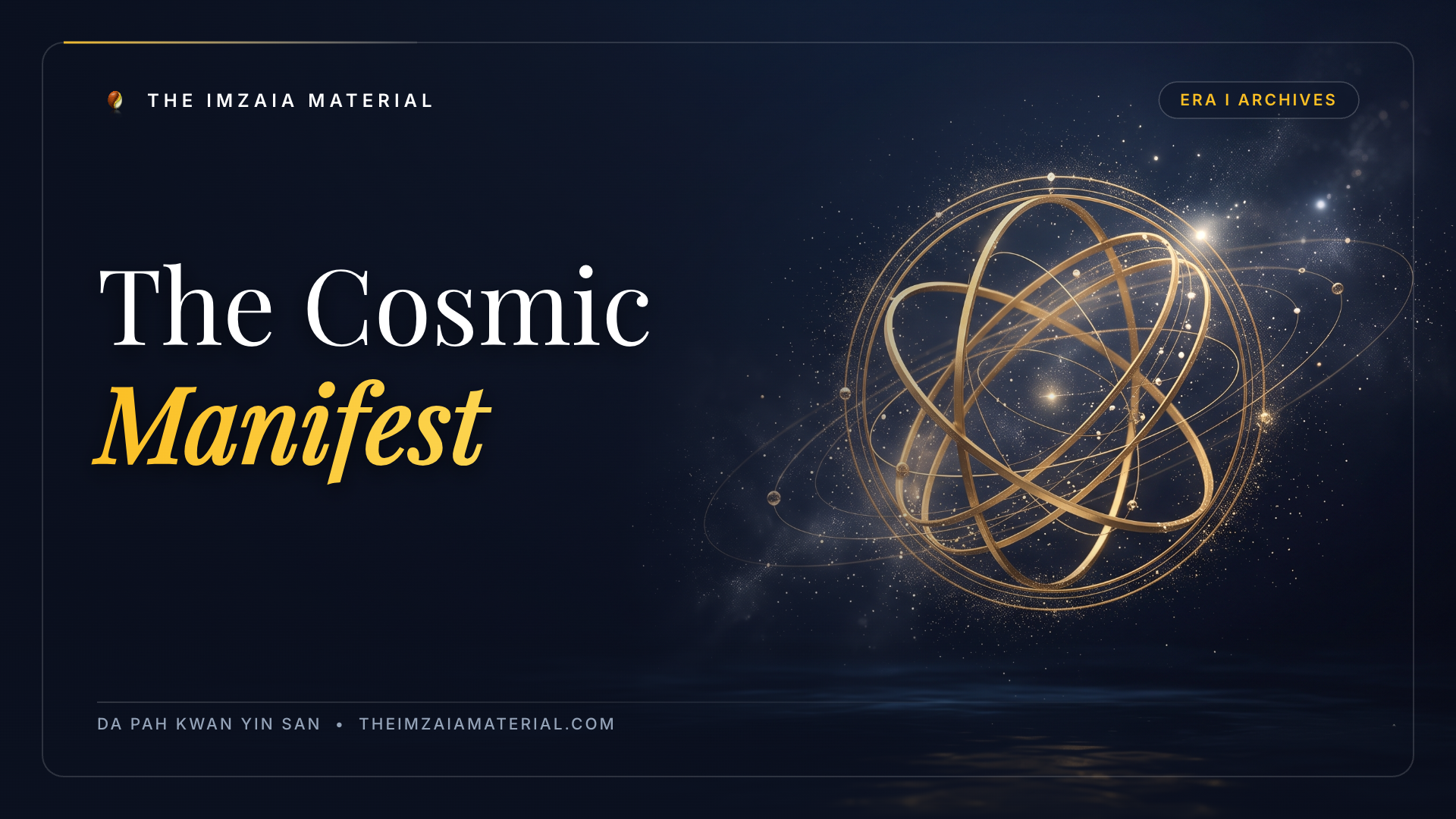 The Cosmic Manifest
