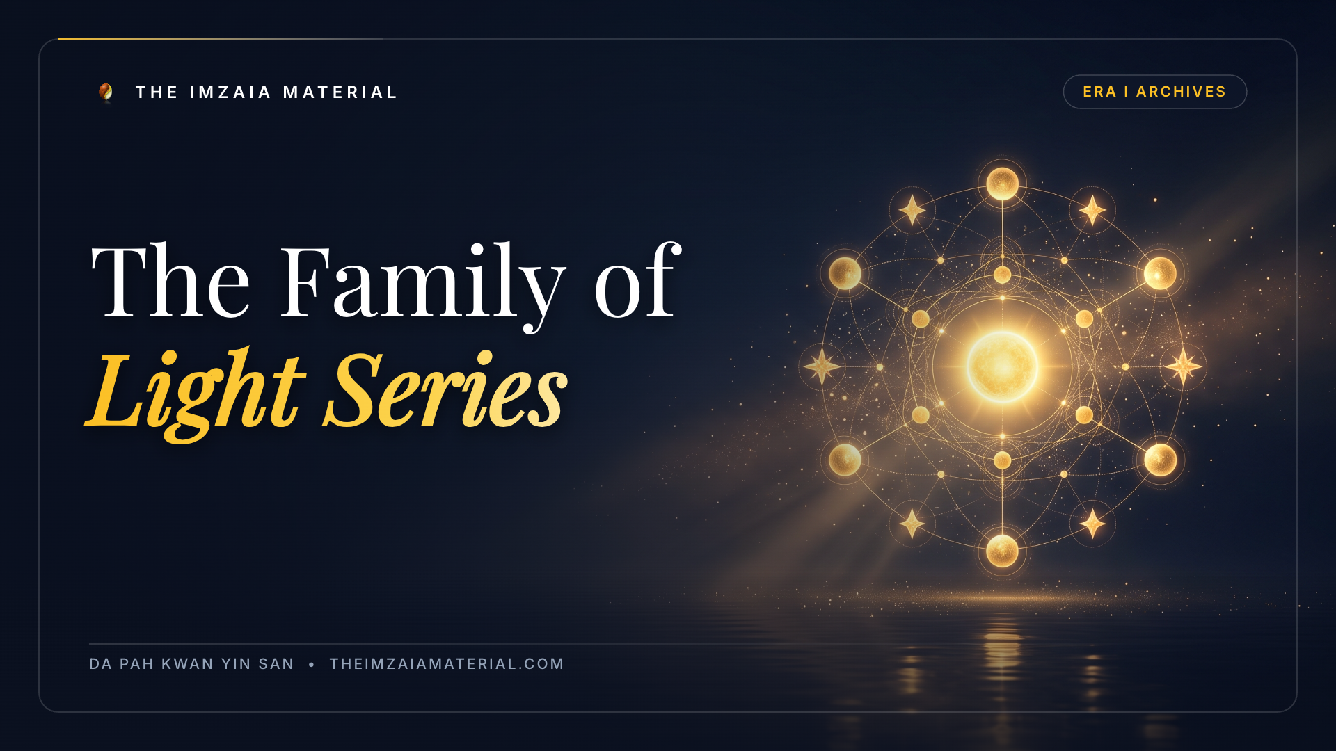 The Family of Light Series